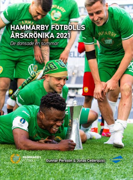 Hammarby Fotbolls årskrönika 2021 - "De dansade en sommar"